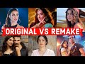 Original Vs Remake - Which Song Do You Like the Most? - Bollywood Remake Songs 2021