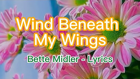 Wind Beneath My Wings - Bette Midler, Lyrics