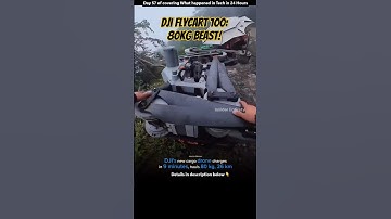 Day57: DJI FlyCart 100: World
