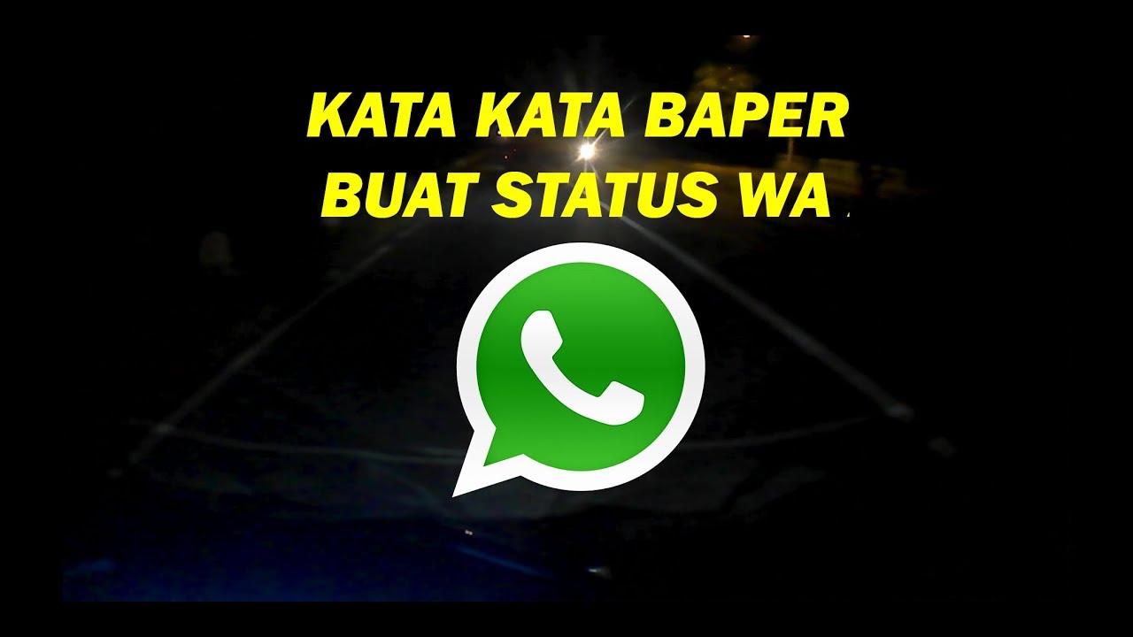 Kata Kata Baper Buat Status  Wa  kata kata status  wa 