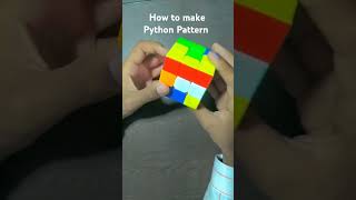 How to make PYTHON Pattern in 3 by 3 cube #viral #shorts #trending #cubing #youtube #pattern