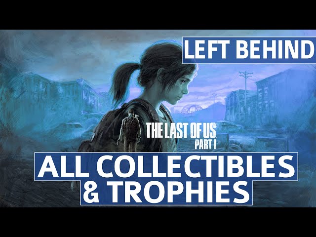 The Last of Us: Left Behind - All Collectible Locations Guide