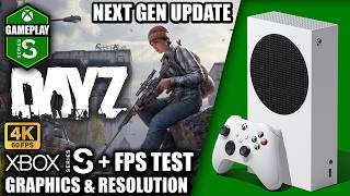 Dayz: Next Gen Update - Xbox Series S Gameplay + FPS Test