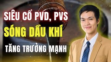 Siêu Cổ Dầu Khí PVD, PVS Sóng Lớn 2026 Bắt Đầu – Mua Trước Khi Bùng Nổ