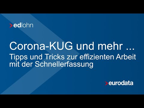 Corona KUG und mehr - Tipps und Tricks zur effizienten Arbeit