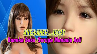 Boneka S3ks Kini BAK Bernyawa Seperti Manusia II Fenomena Aneh, Unik di Jaman Melineal.