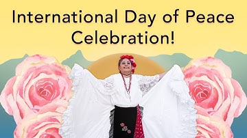 The International Day of Peace Celebration