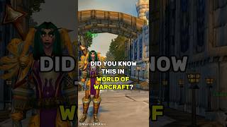 Did you know this in World Of Warcraft? Did you know this in World Of Warcraft?