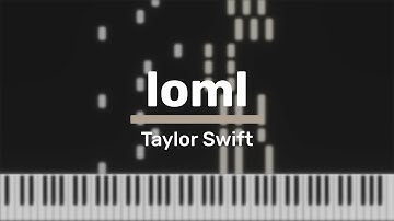 loml - Taylor Swift [Piano Tutorial]