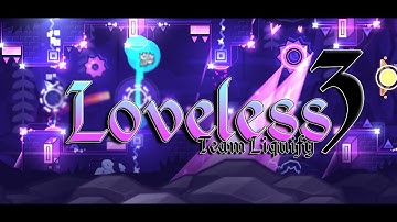 My Third Part in Loveless (ft. @TheCreatorPilot, @lightvoid, @ronlix737) | Hosted by Team Liquify