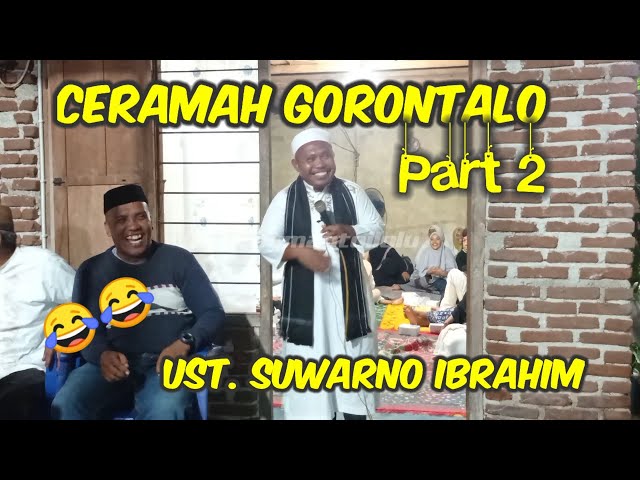 [Part 2] CERAMAH USTADZ SUWARNO IBRAHIM || GORONTALO class=