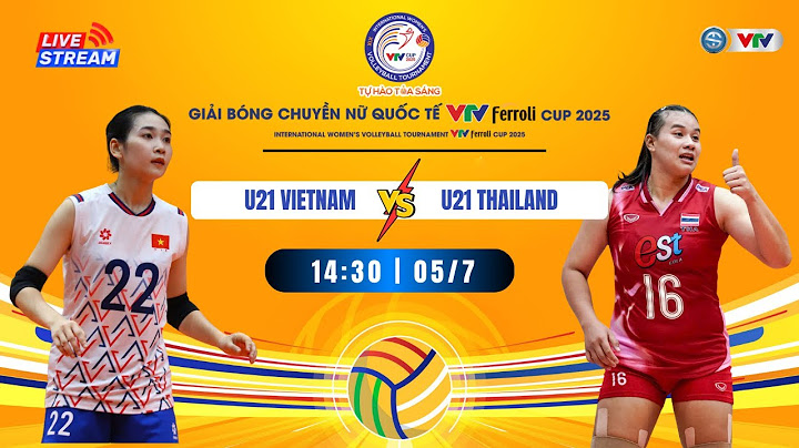 🟠 LIVE U21 Vietnam vs U21 Thailand | TRỰC TIẾP U21 VIỆT NAM 🆚 U21 THÁI LAN, VTV Ferroli Cup 2025