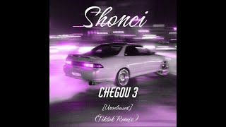 Shonci - Chegou 3 (Unreleased - Tiktok Remix)