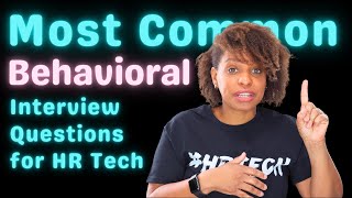 Behavioral Based Interview Questions for HR Tech Jobs