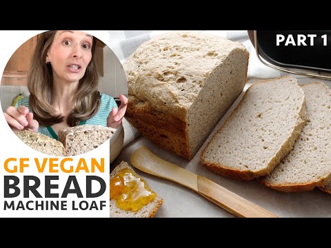 Gluten Free Vegan Bread Machine Loaf - Part 1