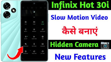 infinix hot 30i slow motion video kaise banaye | hidden camera new feature slow motion