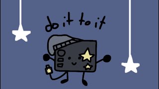 do it to it meme (ych payment?)