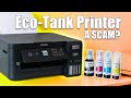 New ecotank series from epson  are printers still a scam