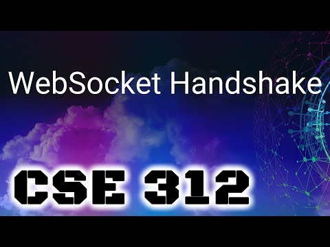 [CSE 312] WebSocket Handshake (Monday, October 17, 2022)