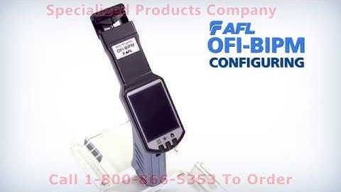 DEMO - AFL OFI-BIPM OFI-BIPMe Optical Fiber Identifier Configuration