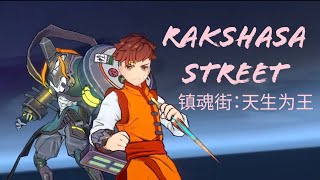 Rakshasa Street 镇魂街:天生为王 - Hardest Fight | In-Depth Gameplay Demo