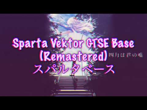 Sparta Vektor GTSE Base (Remastered) - Sparta Vektor GTSE Base (Remastered)