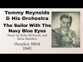 Tommy reynolds  and his orchestra  the sailor with the navy blue eyes  1940