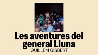 Guillem Gisbert - Les aventures del general Lluna (àudio oficial)