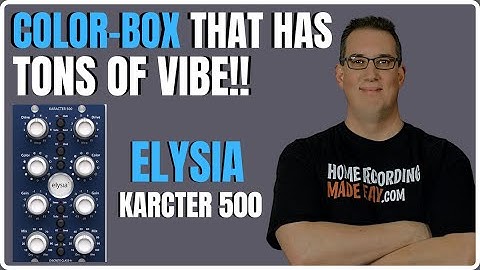 Elysia Karacter 500 Stereo Saturator | Sound Demo