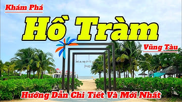Khám Phá Hồ Tràm - Vũng Tàu 2025 | Hướng Dẫn Những Điểm Vui Chơi Tắm Biển Chi Tiết Và Mới Nhất