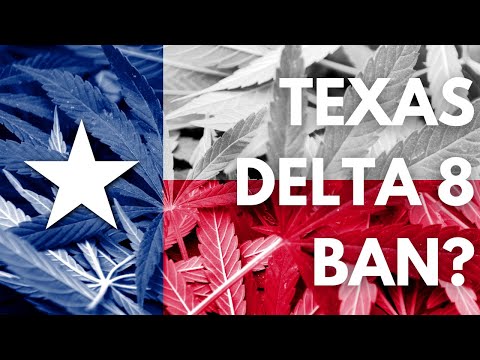 Texas Delta 8 Ban? Explained