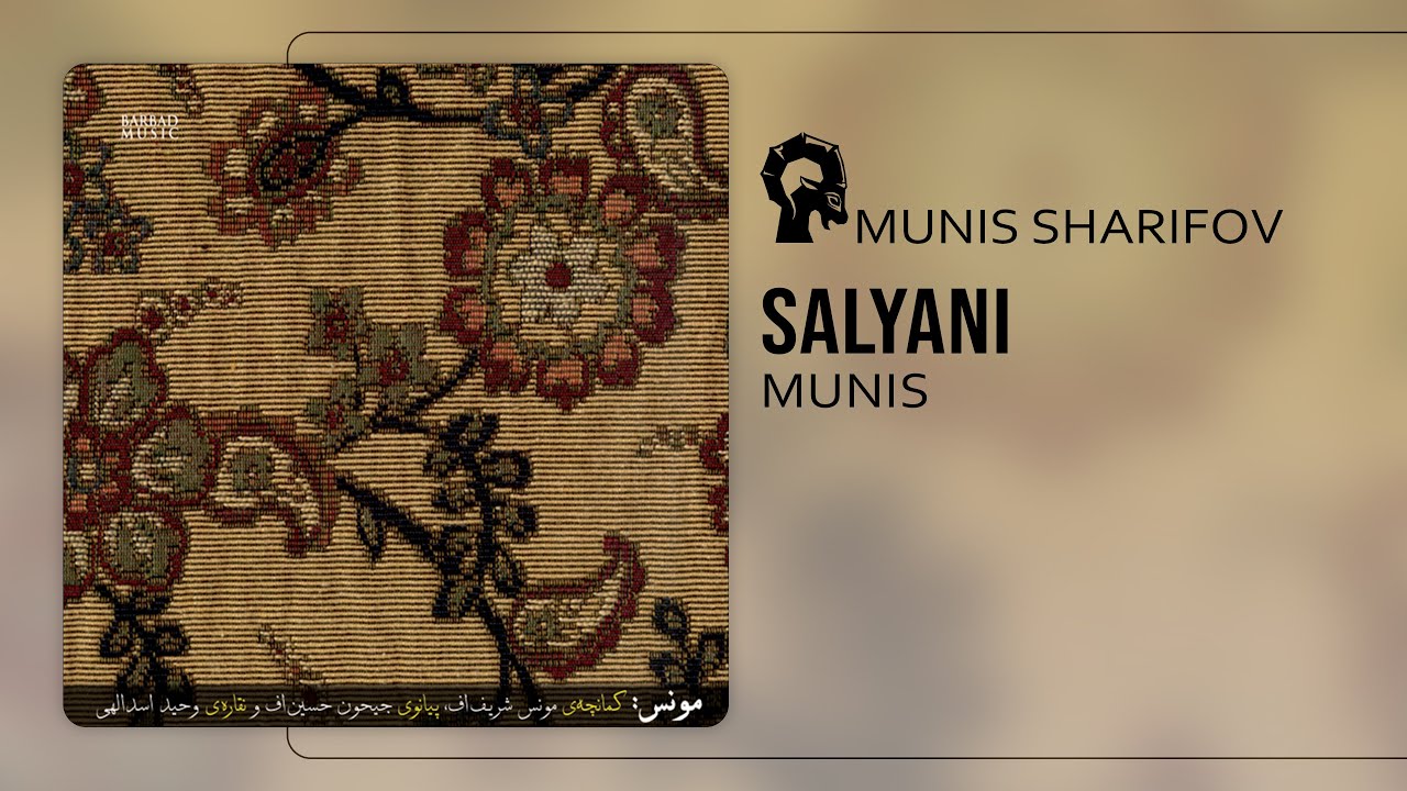 Watch Salyani - Munis Sharifov on YouTube Watch Salyani - Munis Sharifov on YouTube