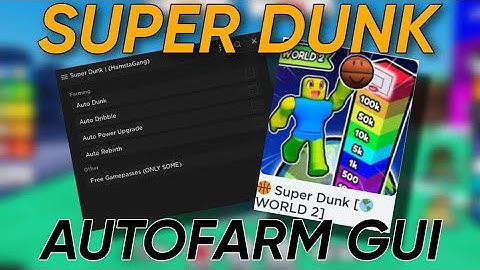 Roblox Super Dunk Autofarm GUI Script/Hack - FREE GAMEPASS, Auto Dunk, Auto Dribble MORE!