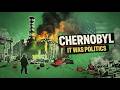 Why the Soviet Union Didn’t Warn People About Chernobyl ?