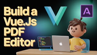 Build a Vue.js PDF Editor to Digitally E-Sign & Edit PDF in Browser Using jsPDF in TypeScript