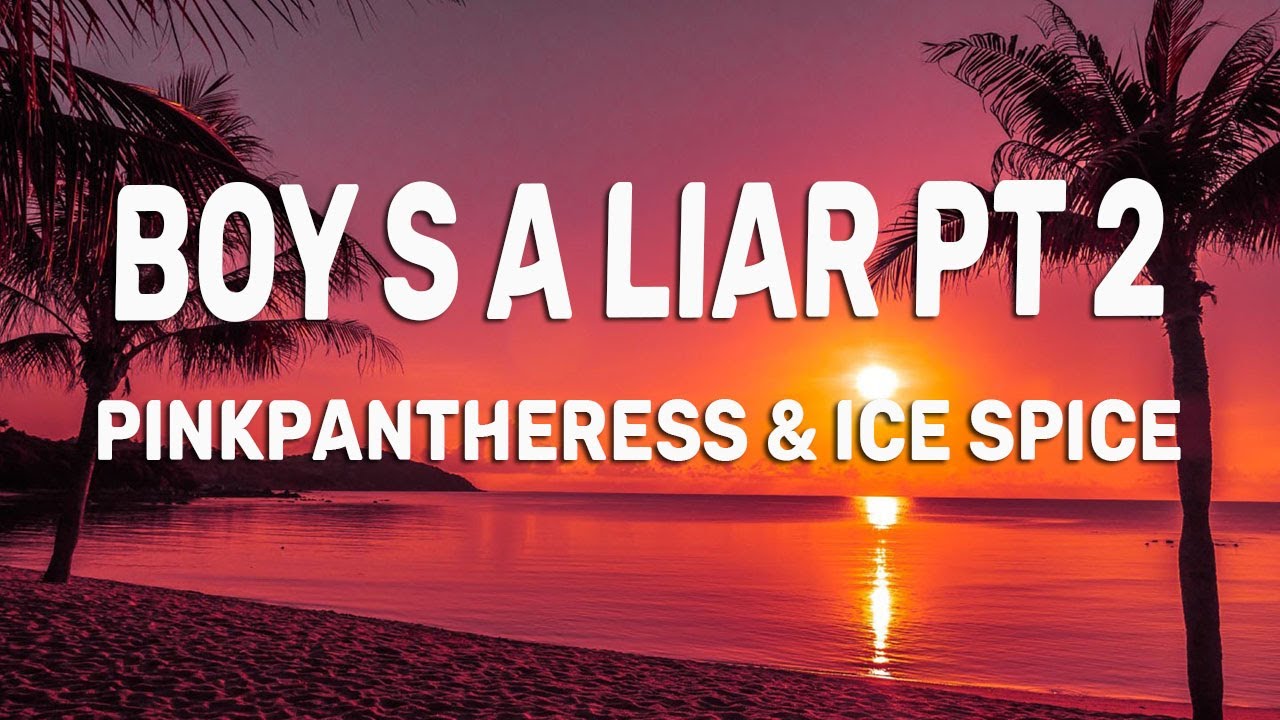 Boy's a liar Pt. 2 PinkPantheress & Ice Spice ( Lyrics) YouTube