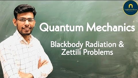 Theory of Blackbody radiation & Zettili problems CSIR NET IIT JAM GATE JEST TIFR RPSC FIRST GRADE