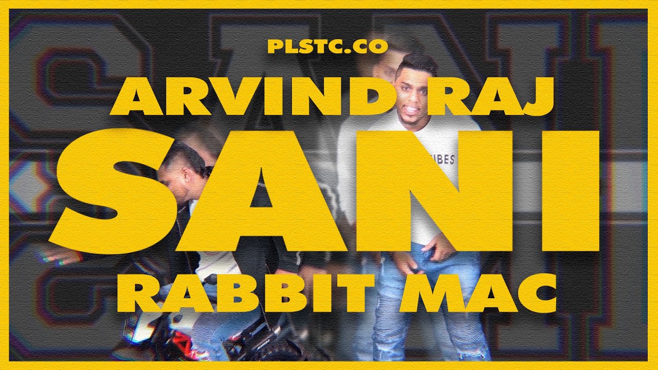 SANI   Arvind Raj ft Rabbit Mac  PLSTCCO 2020