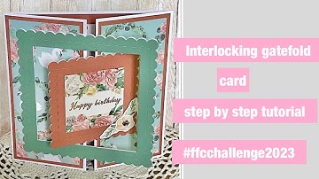 Interlocking gatefold card  #ffcchallenge2023 #papercraftessentials #crafterscompanion