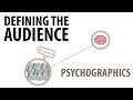 Defining Audience | Psychographics | Media Studies