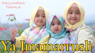 Ya Imamarrusli - Cover Keluarga Nahla