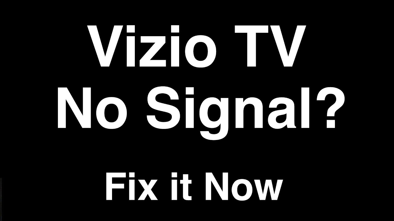 vizio troubleshooting no signal