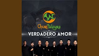 Video thumbnail of "Churi Wayra - Verdadero Amor"