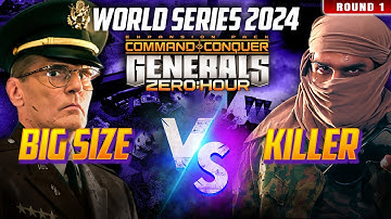 🔴 LIVE | C&C Generals Zero Hour World Series 2024 | BiG SiZe vs Killer | Round 1