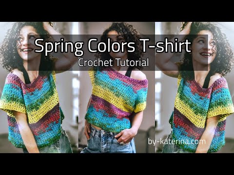 Spring Colors T-shirt. Crochet tutorial
