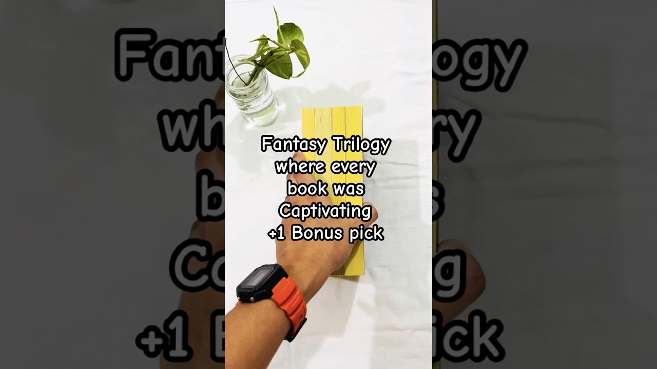 Captivating Fantasy Trio & A literary masterpiece 