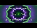 Karel Gott & Darinka - Fang das Licht (DJ CdB Bootleg Version 2019)