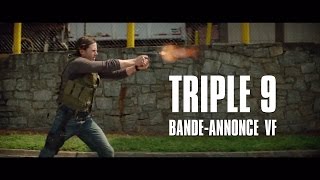 Bande annonce Triple 9 