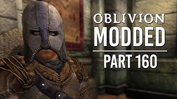 Oblivion Modded - Part 160 | The Ultimate Heist