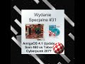 AmiWigilia WS 31 - AmigaOS 4.1 Update, Sam 460 vs Tabor, Cyberpunk 2077